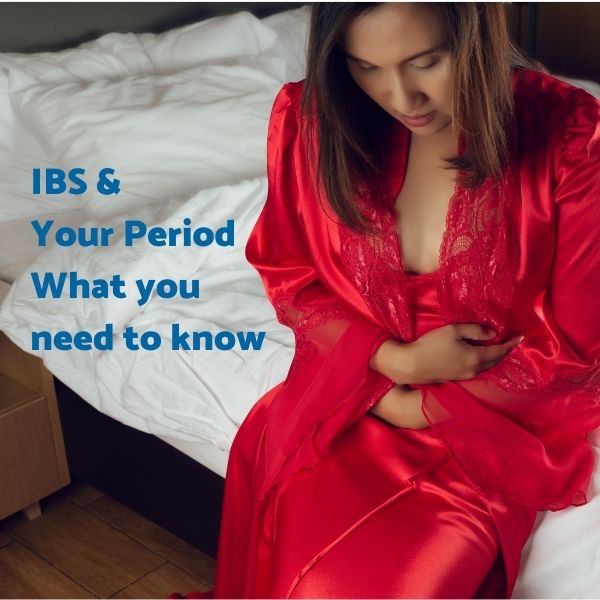 IBS and Your Period: What You Need to Know