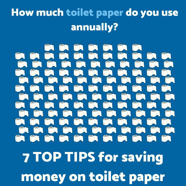 7 Top Tips To Save Money On Toilet Paper