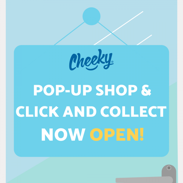Cheeky Pop-up Shop and Click and Collect!