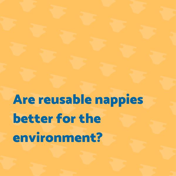 Are reusable nappies better for the environment?