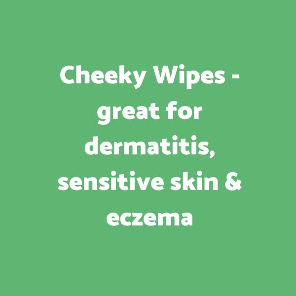 Cheeky Wipes, great for sensitive skin, eczema & dermatitis