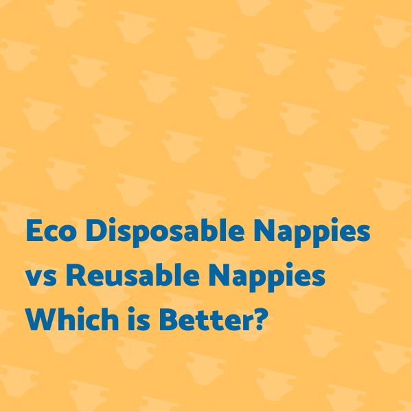 Eco Disposable Nappies vs. Reusable Nappies