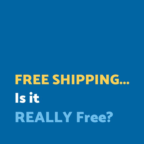Is free shipping really free?