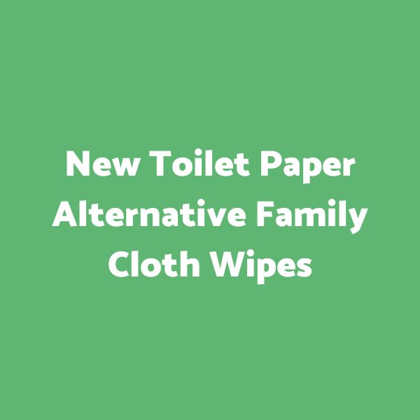 New Toilet Paper Alternative Family Cloth Wipes