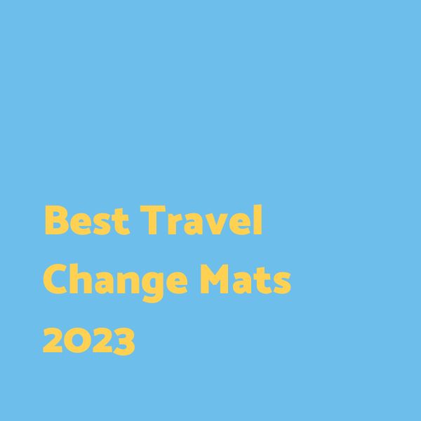 Best Travel Changing Mats 2023
