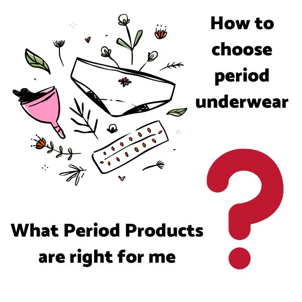 What Period Pants are right for me? How to choose period underwear